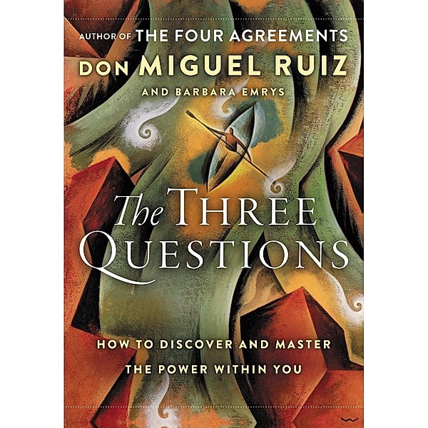 The Three Questions, Don Miguel Ruiz, Barbara Emrys