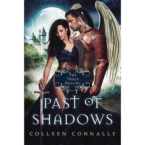 The Three Realms: Past of Shadows (The Three Realms, #1), Colleen Connally