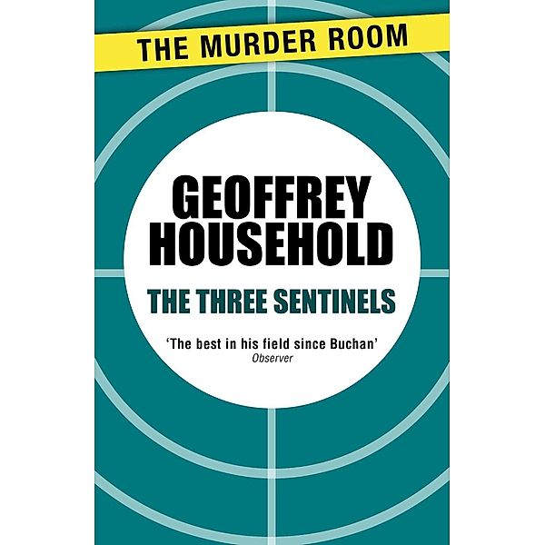 The Three Sentinels / Murder Room Bd.752, Geoffrey Household