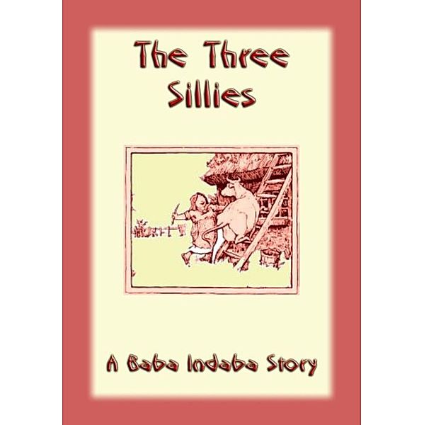The Three Sillies, Unknown