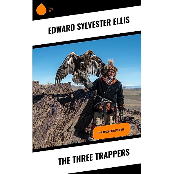 The Three Trappers, Edward Sylvester Ellis