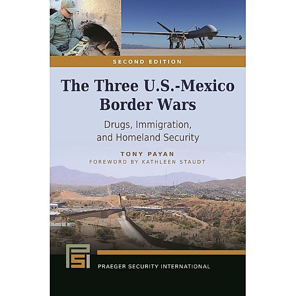 The Three U.S.-Mexico Border Wars, Tony Payan