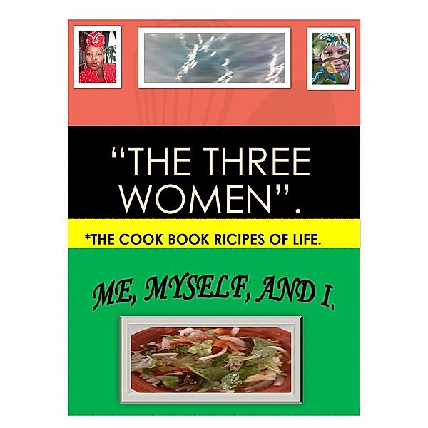 The Three Women Me, Myself, And I (Woman Awakened, #3) / Woman Awakened, Carmen Wallace