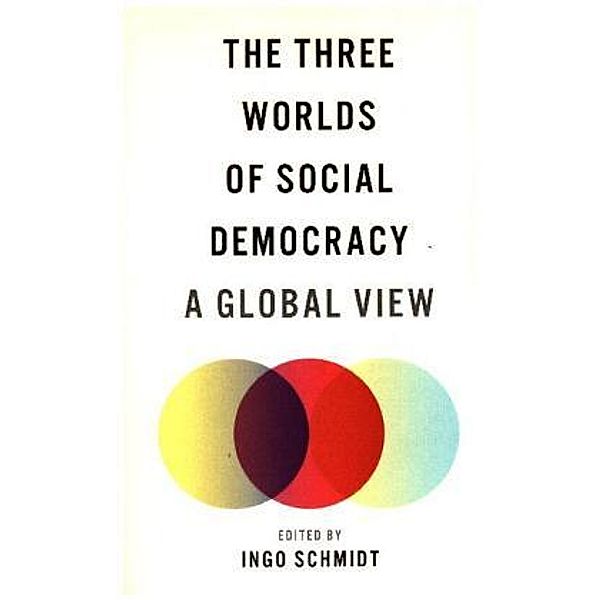 The Three Worlds of Social Democracy