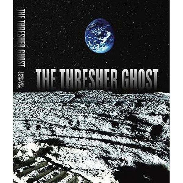 The Thresher Ghost / Spencer Compton, Spencer Compton