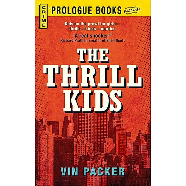 The Thrill Kids, Vin Packer