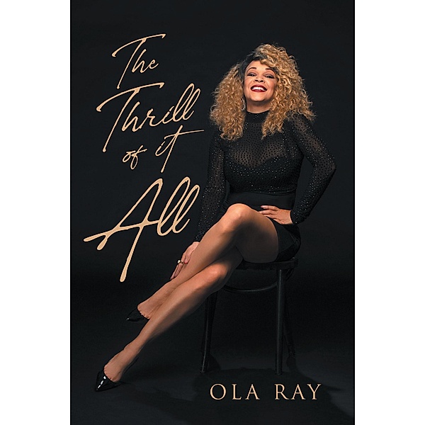 The Thrill of It All, Ola Ray
