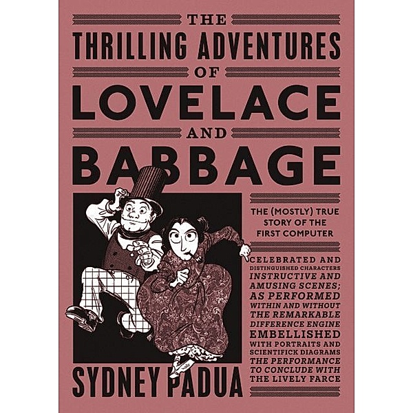 The Thrilling Adventures of Lovelace and Babbage, Sydney Padua