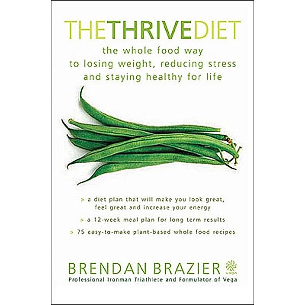 The Thrive Diet, Brendan Brazier