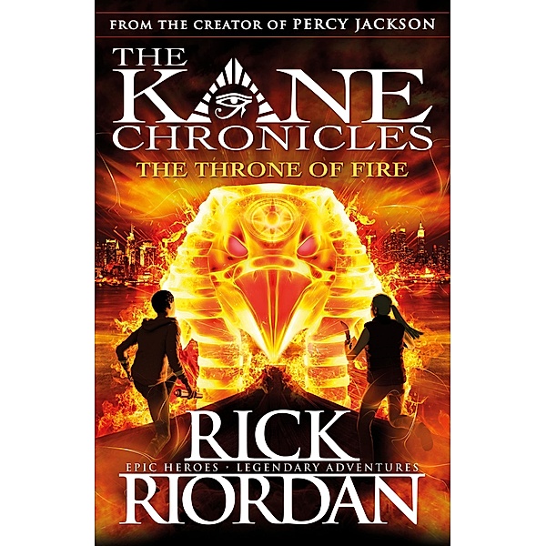 The Throne of Fire (The Kane Chronicles Book 2) / The Kane Chronicles, Rick Riordan