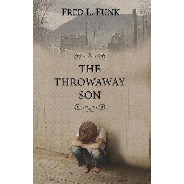 The Throwaway Son, Fred L. Funk