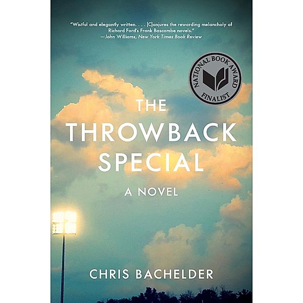 The Throwback Special - A Novel, Chris Bachelder