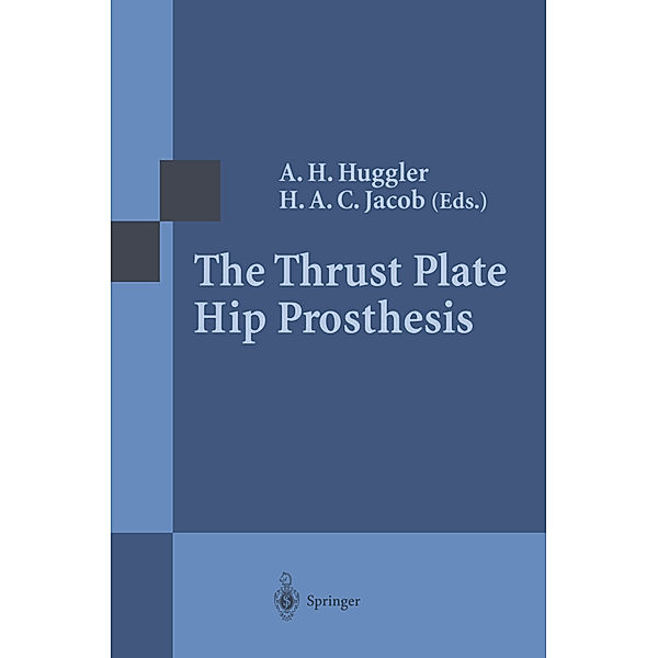 The Thrust Plate Hip Prosthesis