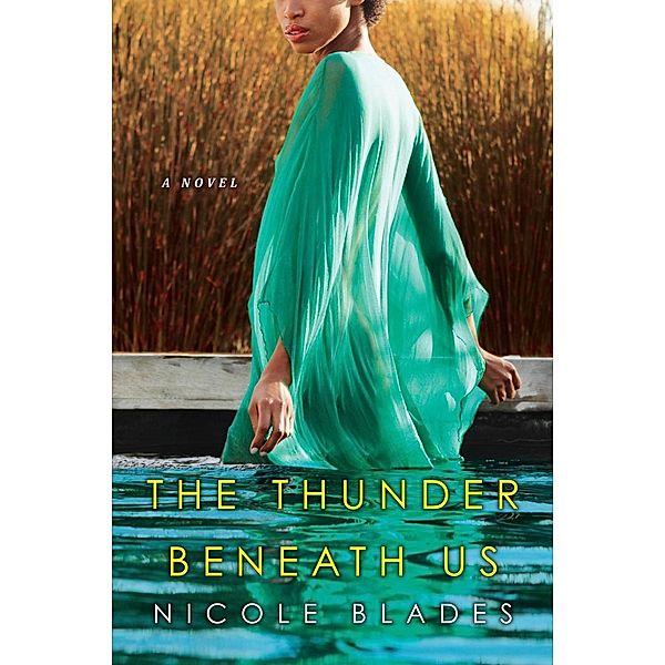 The Thunder Beneath Us, Nicole Blades