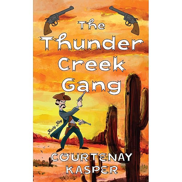 The Thunder Creek Gang, Courtenay Kasper