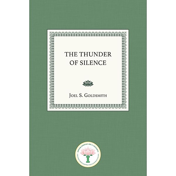 The Thunder of Silence, Joel S. Goldsmith