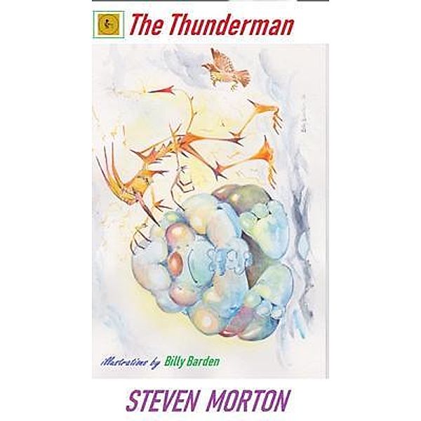 The Thunderman / Smartass Publishers, Steven Morton