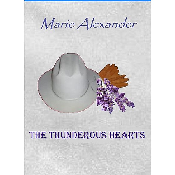 The Thunderous Hearts, Marie Alexander