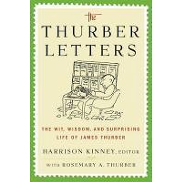The Thurber Letters, Harrison Kinney, Rosemary A. Thurber
