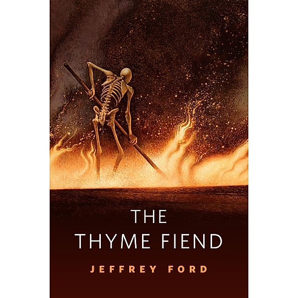 The Thyme Fiend / Tor Books, Jeffrey Ford