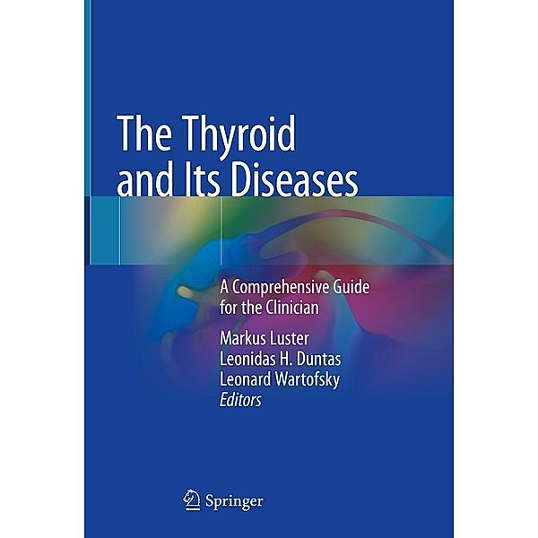 The Thyroid and Its Diseases