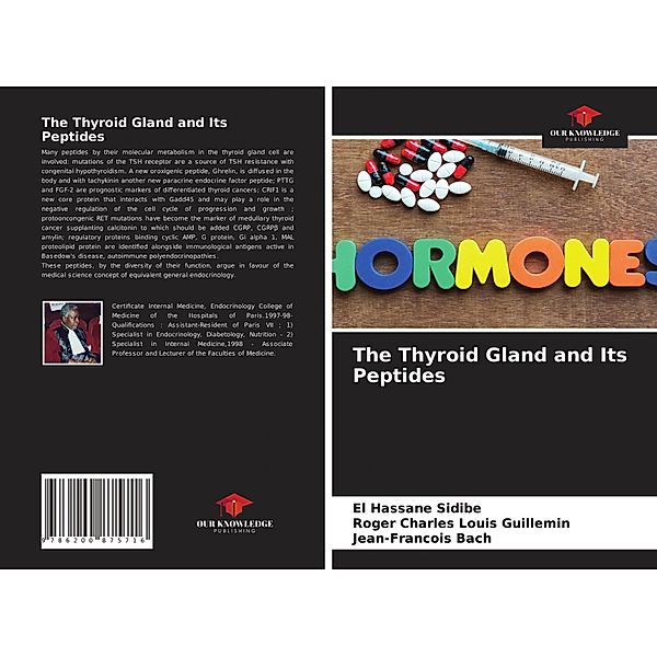 The Thyroid Gland and Its Peptides, El Hassane Sidibé, Roger Charles Louis Guillemin, Jean-Francois Bach