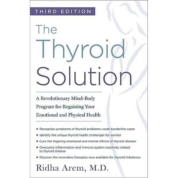 The Thyroid Solution (Third Edition), Ridha Arem