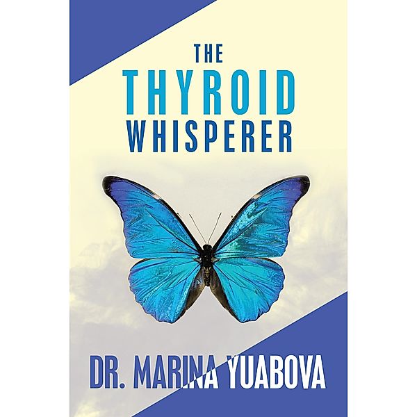 The Thyroid Whisperer, Marina Yuabova