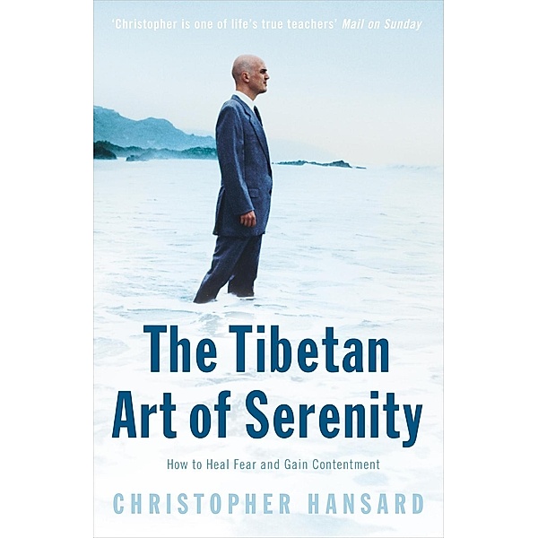The Tibetan Art of Serenity, Christopher Hansard