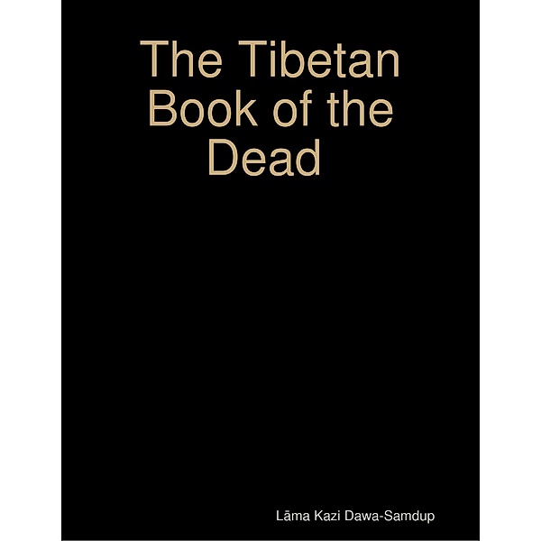 The Tibetan Book of the Dead, Lama Kazi Dawa-Samdup