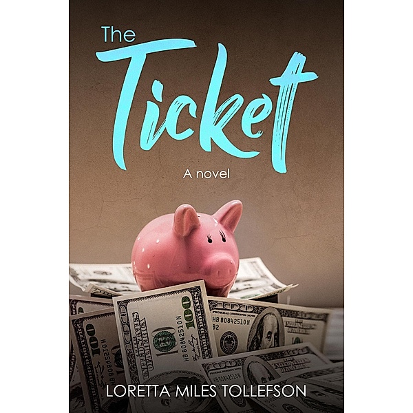 The Ticket, Loretta Miles Tollefson
