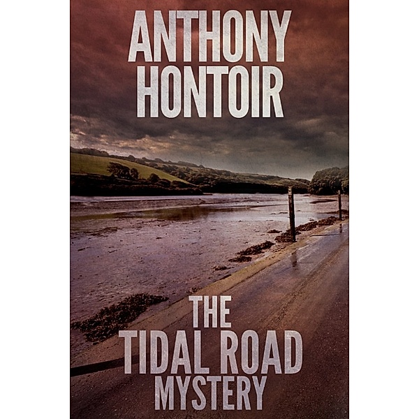 The Tidal Road Mystery, Anthony Hontoir