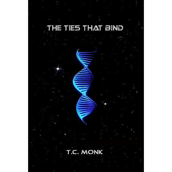 The Ties That Bind, T. C. Monk