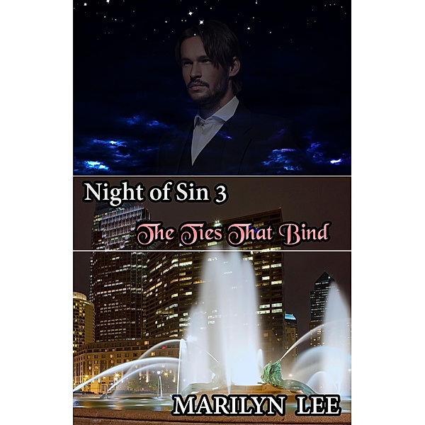 The Ties That Bind (Night of Sin, #3) / Night of Sin, Marilyn Lee