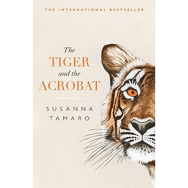 The Tiger and the Acrobat, Susanna Tamaro