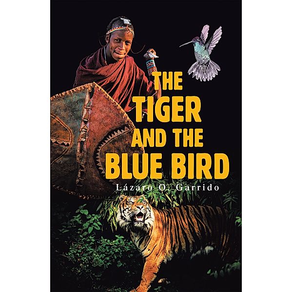 The Tiger and the Blue Bird, Lázaro O. Garrido