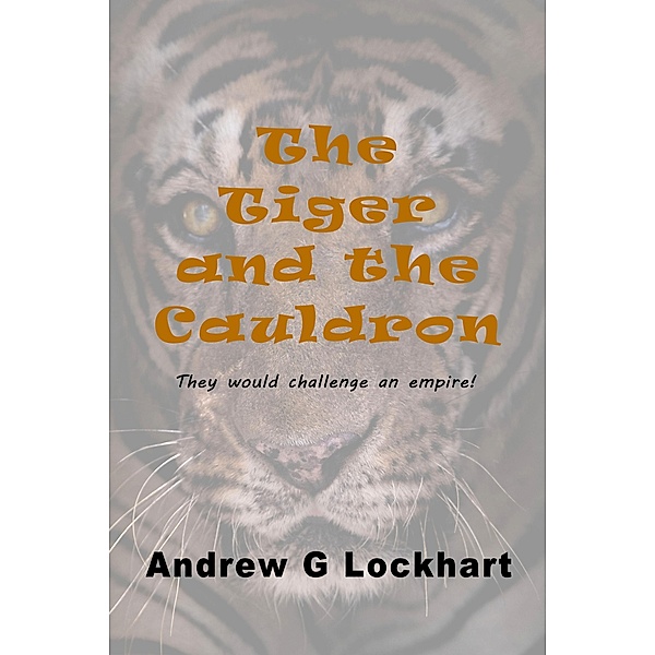 The Tiger and the Cauldron, Andrew G. Lockhart