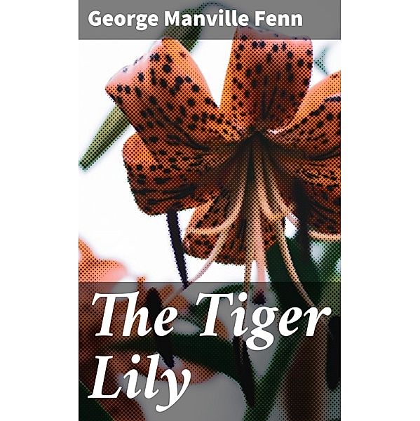 The Tiger Lily, George Manville Fenn