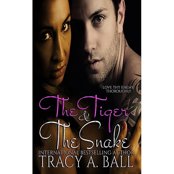 The Tiger & The Snake, Tracy A. Ball
