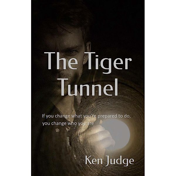 The Tiger Tunnel (Keith Bailey, #1) / Keith Bailey, Ken Judge