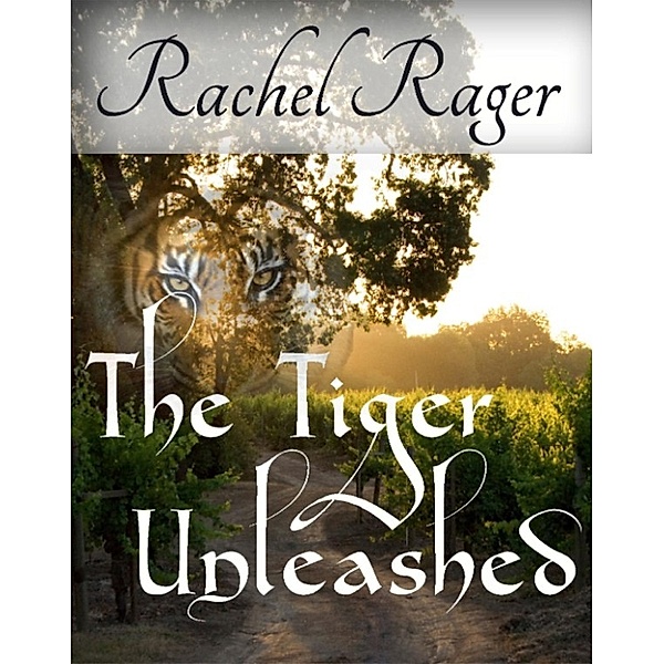 The Tiger, Unleashed, Rachel Rager