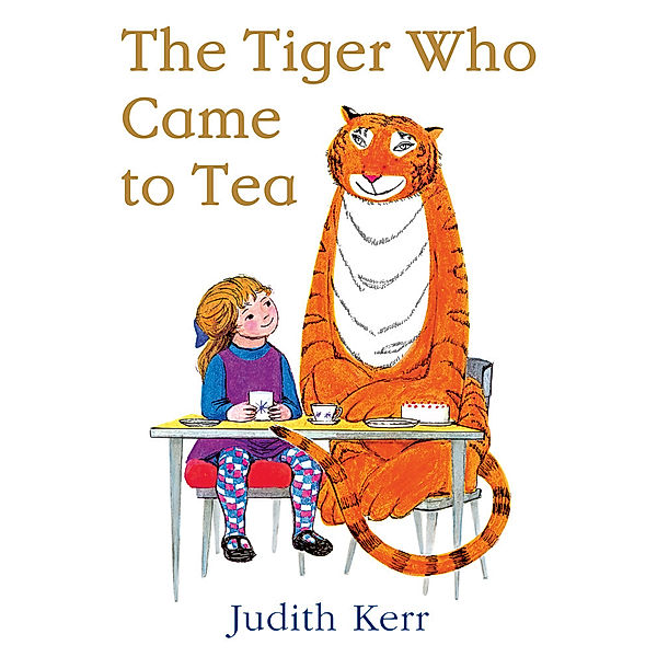 The Tiger Who Came to Tea, Judith Kerr