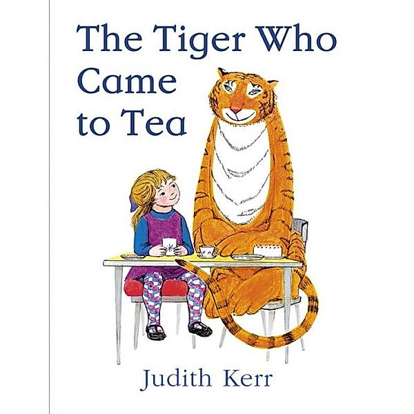 The Tiger Who Came to Tea (Read aloud by Geraldine McEwan), Judith Kerr
