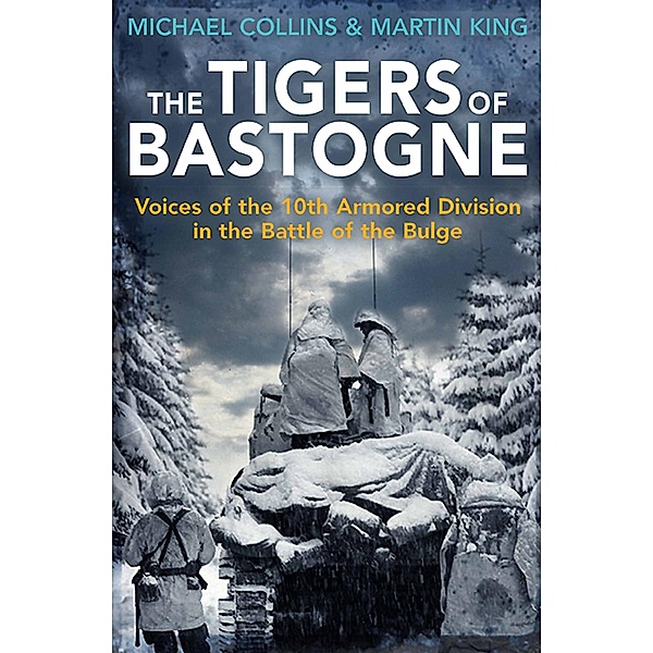 The Tigers of Bastogne, Michael Collins, Martin King
