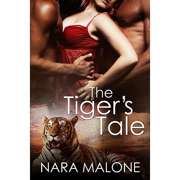 The Tiger's Tale (Pantherian Tales, #1) / Pantherian Tales, Nara Malone