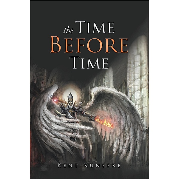 The Time Before Time, Kent Kunefke