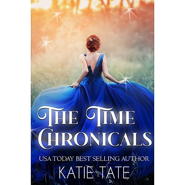 The Time Chronicles / Time Chronicles, Katie Tate