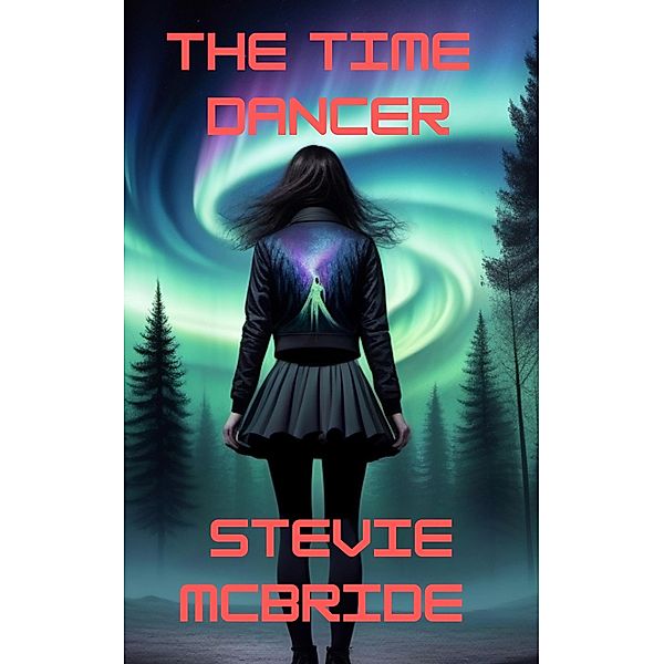 The Time Dancer (The Medusa Chronicles, #1) / The Medusa Chronicles, Stevie McBride
