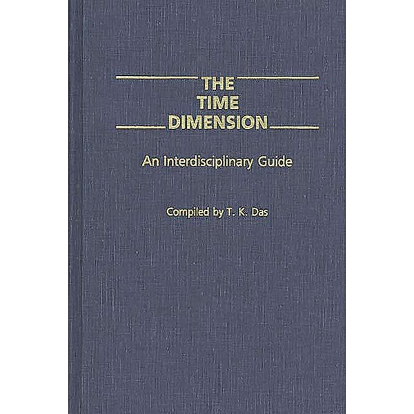 The Time Dimension, T K. Das