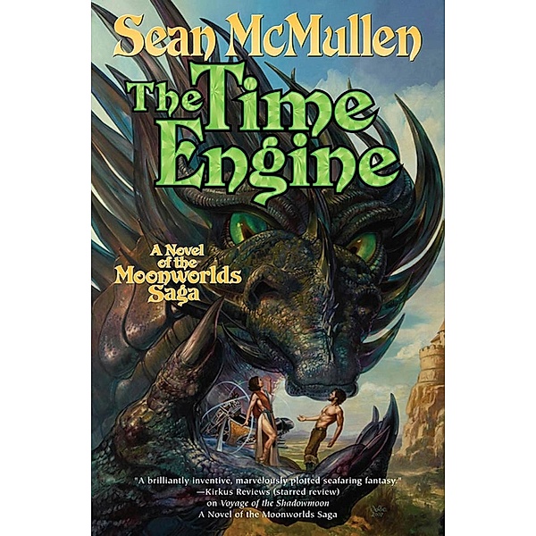 The Time Engine / The Moonworlds Saga Bd.4, Sean McMullen
